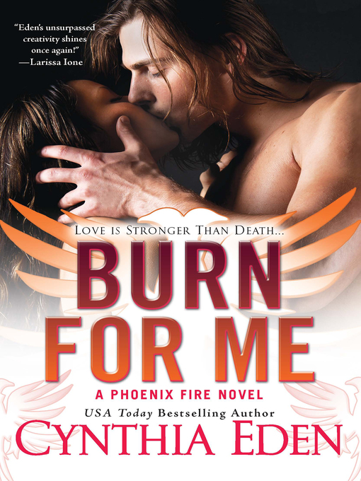 Title details for Burn for Me by Cynthia Eden - Wait list
